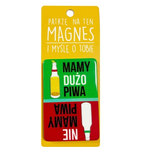 MAGNES TABLICZKA MAMY DUŻO PIWA NIE MAMY PIWA ZIELONO-CZERWONY