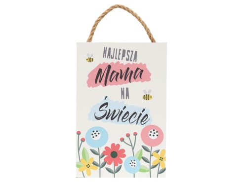 TABLICZKA DO ZAWIESZENIA NAJLEPSZA MAMA NA ŚWIECIE 20x30cm